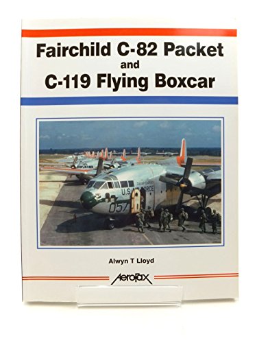 9781857802016: Aerofax: Fairchild C-82 Packet and C-119 Flying Boxcar (Aerofax S.)