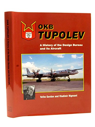 9781857802146: OKB Tupolev: A History of the Design Bureau and its Aircraft