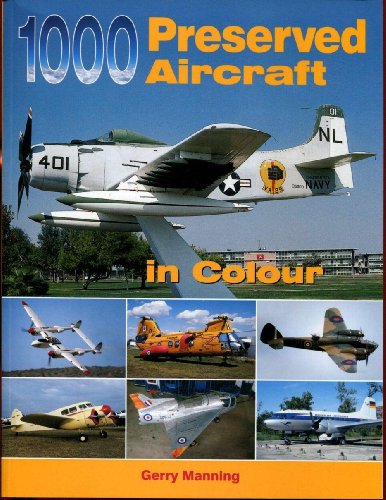 Imagen de archivo de 1000 Preserved Aircraft in Colour a la venta por HPB Inc.