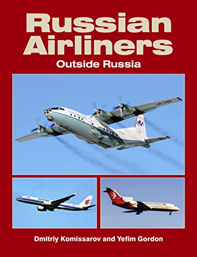 Beispielbild fr Russian Airliners Outside Russia zum Verkauf von WorldofBooks