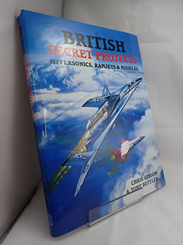 Beispielbild fr British Secret Projects: Hypersonics, Ramjets Missiles zum Verkauf von Front Cover Books