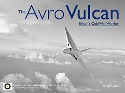 Stock image for The Avro Vulcan: Britain's Cold War Warrior for sale by WorldofBooks