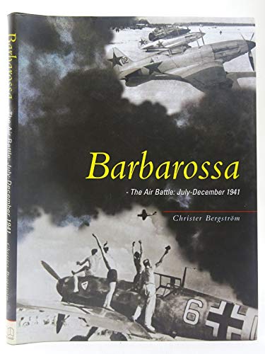 Imagen de archivo de Barbarossa: The Air Battle July-December 1941 a la venta por HPB-Ruby
