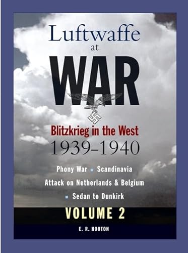 Stock image for Luftwaffe At War Volume 2: Blitzkrieg In The West 1939-1940 for sale by Irish Booksellers