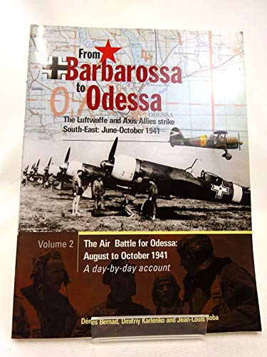 Imagen de archivo de FROM BARBAROSSA TO ODESSA VOL 2 a la venta por Sunshine State Books