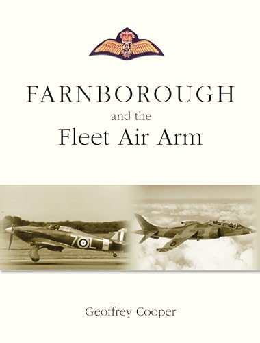 Beispielbild fr Farnborough and the Fleet Air Arm zum Verkauf von WorldofBooks