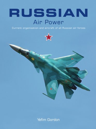 9781857803167: Russian Air Power: Current Organisation and Aircraft of all Russian Air Forces