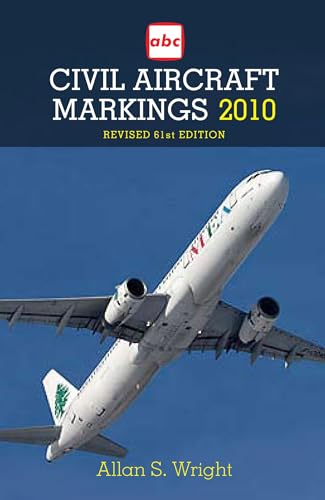 Beispielbild fr Civil Aircraft Markings 2010 zum Verkauf von WorldofBooks