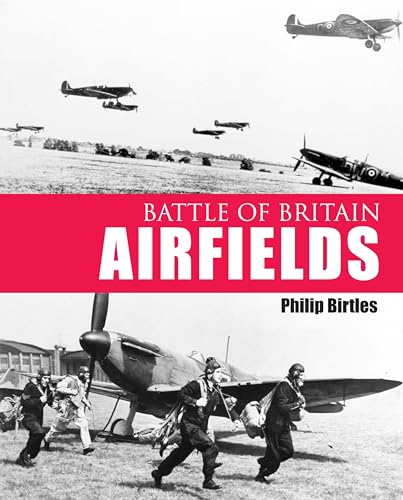 Stock image for Battle of Britain Airfields for sale by WorldofBooks