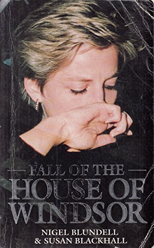Stock image for Fall of the House of Windsor for sale by Reuseabook