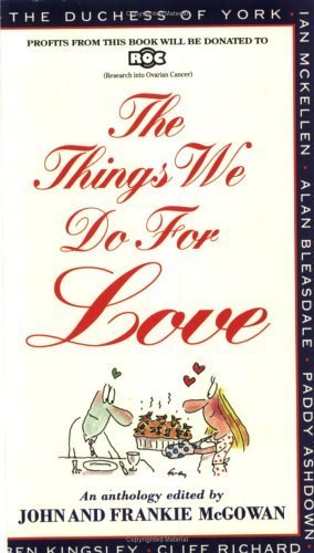 9781857820478: The Things We Do for Love: An Anthology