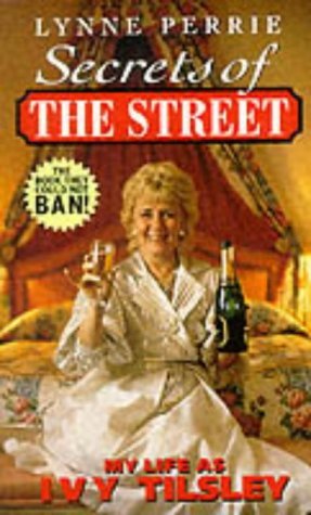 Stock image for Secrets of The Street: My Life as Ivy Tilsley for sale by ThriftBooks-Atlanta