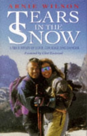 Stock image for Tears in the Snow: A True Story of Love, Courage and Danger for sale by Hippo Books