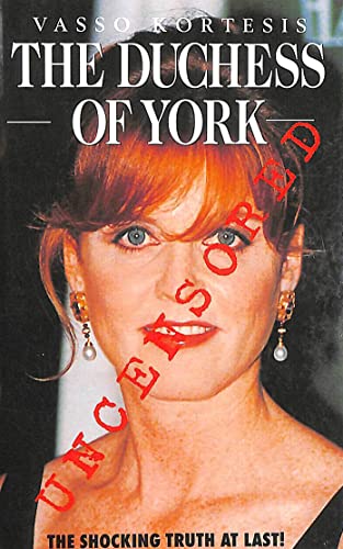 Beispielbild fr Duchess of York: Uncensored zum Verkauf von WorldofBooks