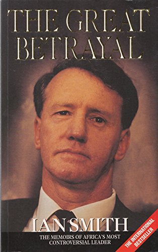 The Great Betrayal By Ian Smith Abebooks
