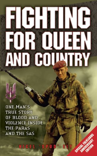 Stock image for Fighting for Queen and Country: One Man's True Story of Blood and Violence Inside the Paras and the SAS for sale by GoldBooks