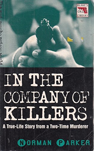 Beispielbild fr In the Company of Killers (Blake's True Crime Library) zum Verkauf von WorldofBooks