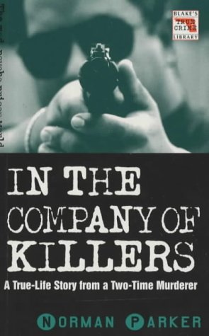 Stock image for In the Company of Killers (Blake's True Crime Library) for sale by WorldofBooks