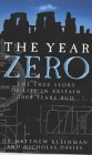 Imagen de archivo de The Year Zero : The True Story of Life in Britain 2000 Years Ago a la venta por Better World Books: West