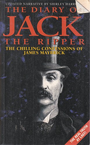 9781857823608: The Diary of Jack the Ripper: The Chilling Confessions of James Maybrick