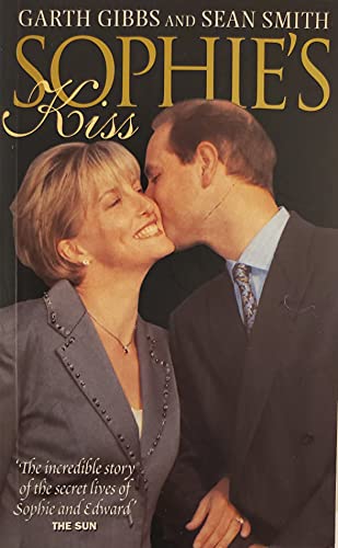 9781857823721: Sophie's Kiss: The True Love Story of Prince Edward and Sophie Rhys-Jones
