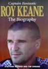 Imagen de archivo de Roy Keane: Captain Fantastic a la venta por WorldofBooks