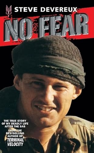 9781857824865: No Fear: The True Story of My Deadly Life After the SAS