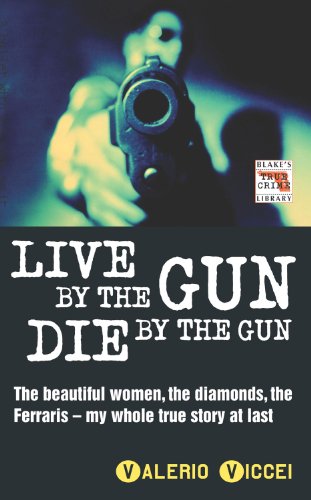 Stock image for Live by the Gun, Die by the Gun for sale by WorldofBooks