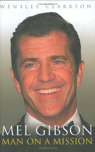 9781857825374: Mel Gibson: Man on a Mission
