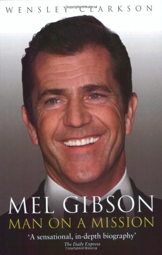 9781857825770: Mel Gibson: Man on a Mission