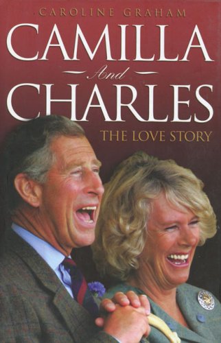 9781857825824: Camilla And Charles: The Love Story