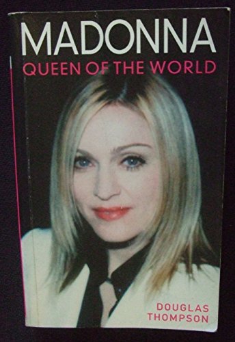 Beispielbild fr Madonna. Queen of the World zum Verkauf von WorldofBooks