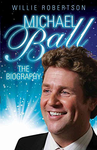 Beispielbild fr Michael Ball - the Biography zum Verkauf von WorldofBooks