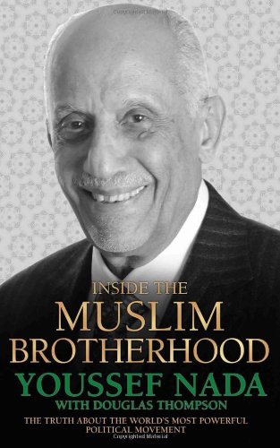 9781857826876: Inside the Muslim Brotherhood: The Authorised Biography of Youssef Nada