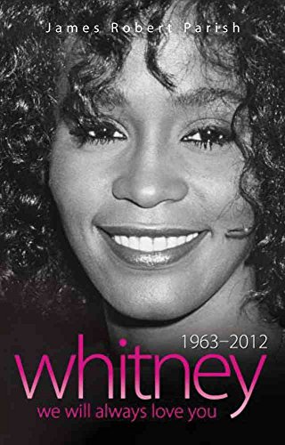 9781857828740: Whitney Houston: 1963 2012: We Will Always Love You