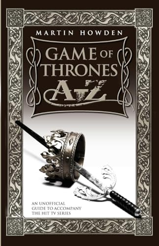 9781857829969: Games Of Thrones A-Z: An Unofficial Guide To Accompany The Hit Tv Series