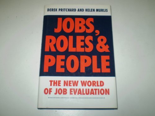 9781857880076: Jobs, Roles, People: New World of Job Evaluation