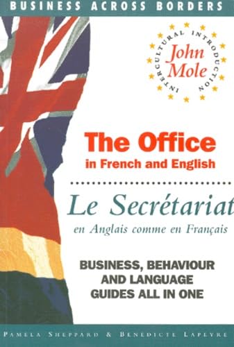 9781857880366: Le Secretariat En Anglais Comme En Francais : The Office In French And English. Edition Bilingue: Business, Behaviour and Language Guides All in One (Business Across Borders)