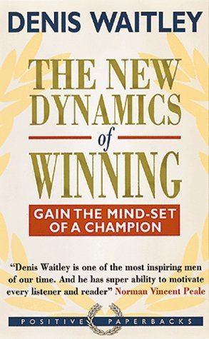 9781857880458: New Dynamics of Winning: Gain the Mind-Set of a Champion
