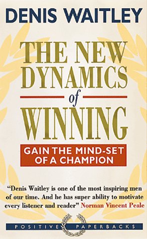 Stock image for The New Dynamics of Winning: Gain the Mind-Set of a Champion for sale by WorldofBooks