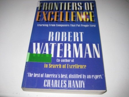 9781857880816: The Frontiers of Excellence: Learning from Companies That Put People First