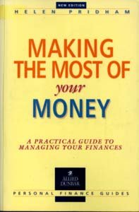 9781857880953: Making the Most of Your Money: A Practical Guide to Managing Your Finances (Allied Dunbar Personal Finance Guides)