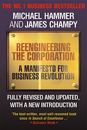 Beispielbild fr Reengineering the Corporation: A Manifesto for Business Revolution zum Verkauf von WorldofBooks