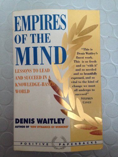 Imagen de archivo de Empires of the Mind : Lessons to Lead and Succeed in a Knowledge-Based World a la venta por Wonder Book