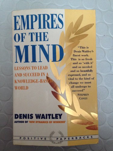 Stock image for Empires of the Mind : Lessons to Lead and Succeed in a Knowledge-Based World for sale by Wonder Book