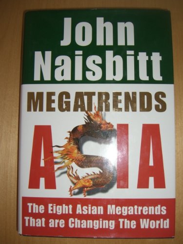 Stock image for Megatrends Asia: The Eight Asian Megatrends That are Changing the World for sale by WorldofBooks