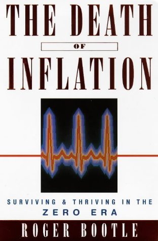 Beispielbild fr The Death of Inflation: Surviving and Thriving in the Zero Era zum Verkauf von WorldofBooks