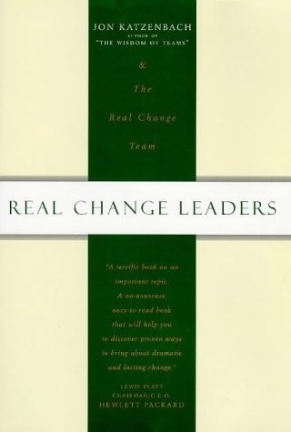 Imagen de archivo de Real Change Leaders How You Can Create Growth and High Performance at Your Company a la venta por Goodbookscafe