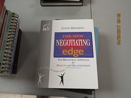 Beispielbild fr The New Negotiating Edge : The Behavioral Approach for Results and Relationships zum Verkauf von Better World Books