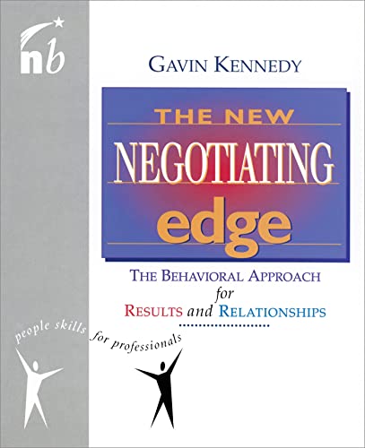Imagen de archivo de The New Negotiating Edge : The Behavioural Approach for Results and Relationships a la venta por Better World Books